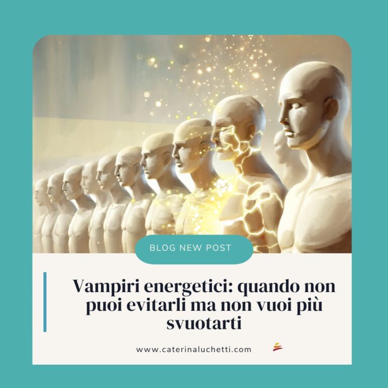 vampiri energetici: quando non puoi evitarli, ma non vuoi più svuotarti